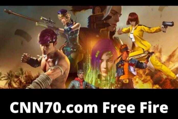 WHAT IS THE CNN70.com Free Fire about